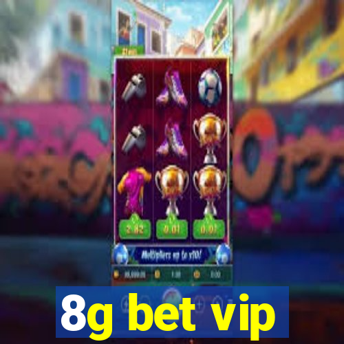 8g bet vip